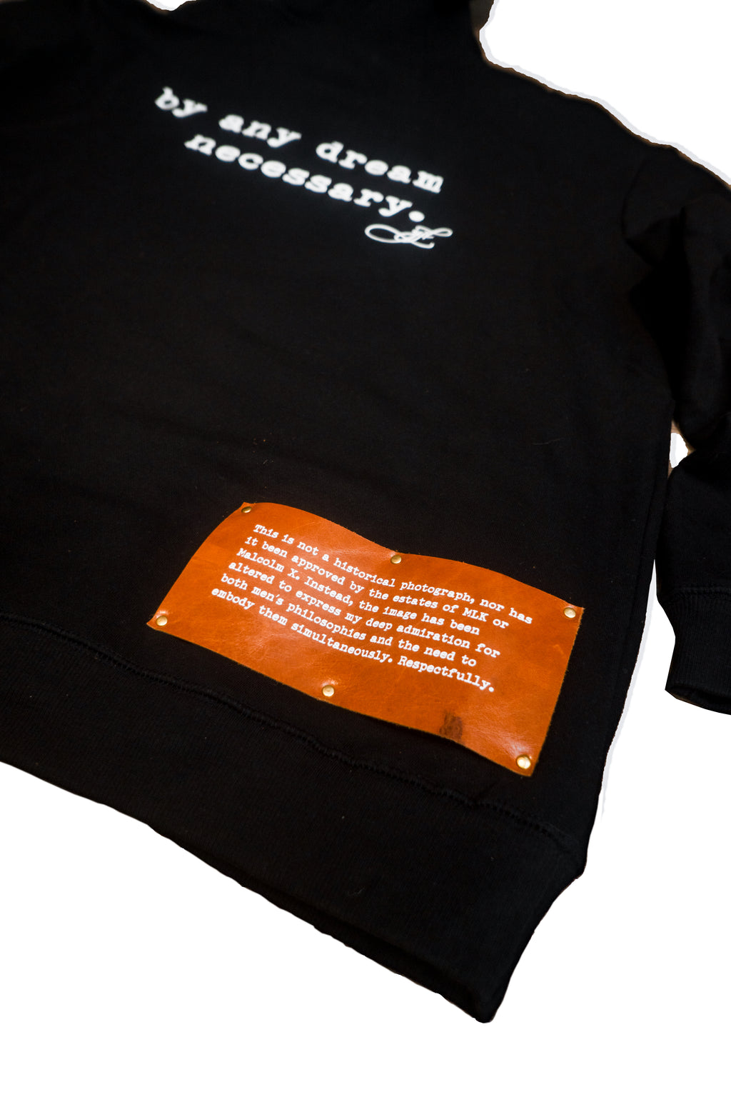 By Any Dream Necessary - Malcolm Luther King Hoodie